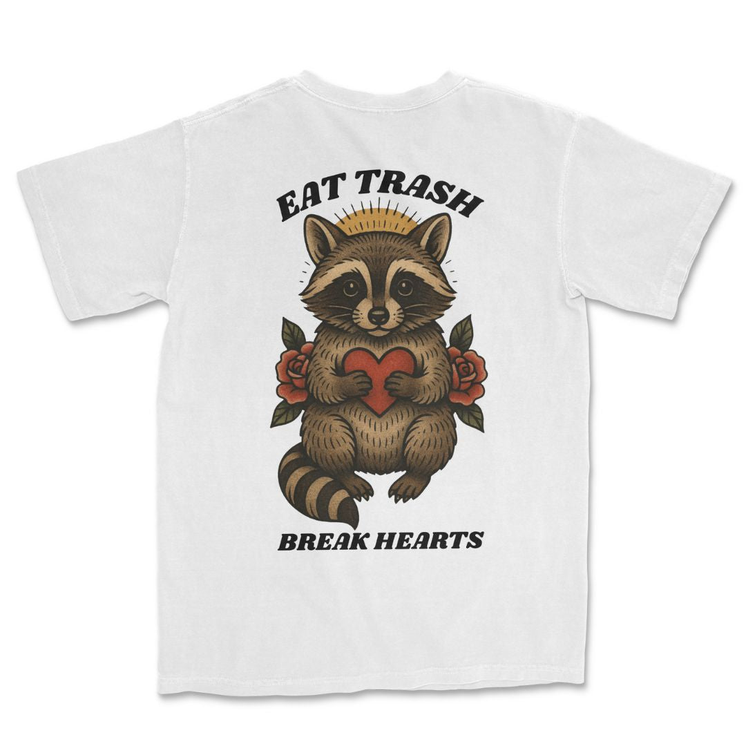 Eat Trash, Break Hearts T-Shirt