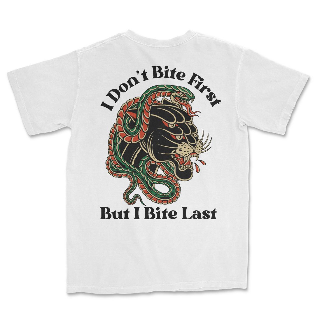 I Bite Last T-Shirt