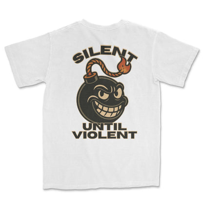 Silent Until Violent T-Shirt