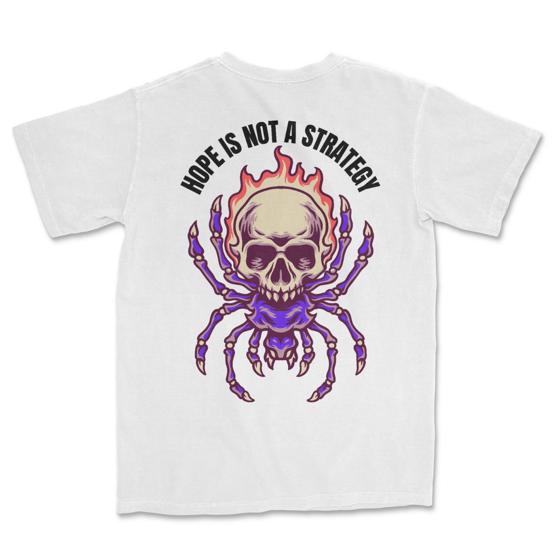 Hope is not a Strategy T-Shirt