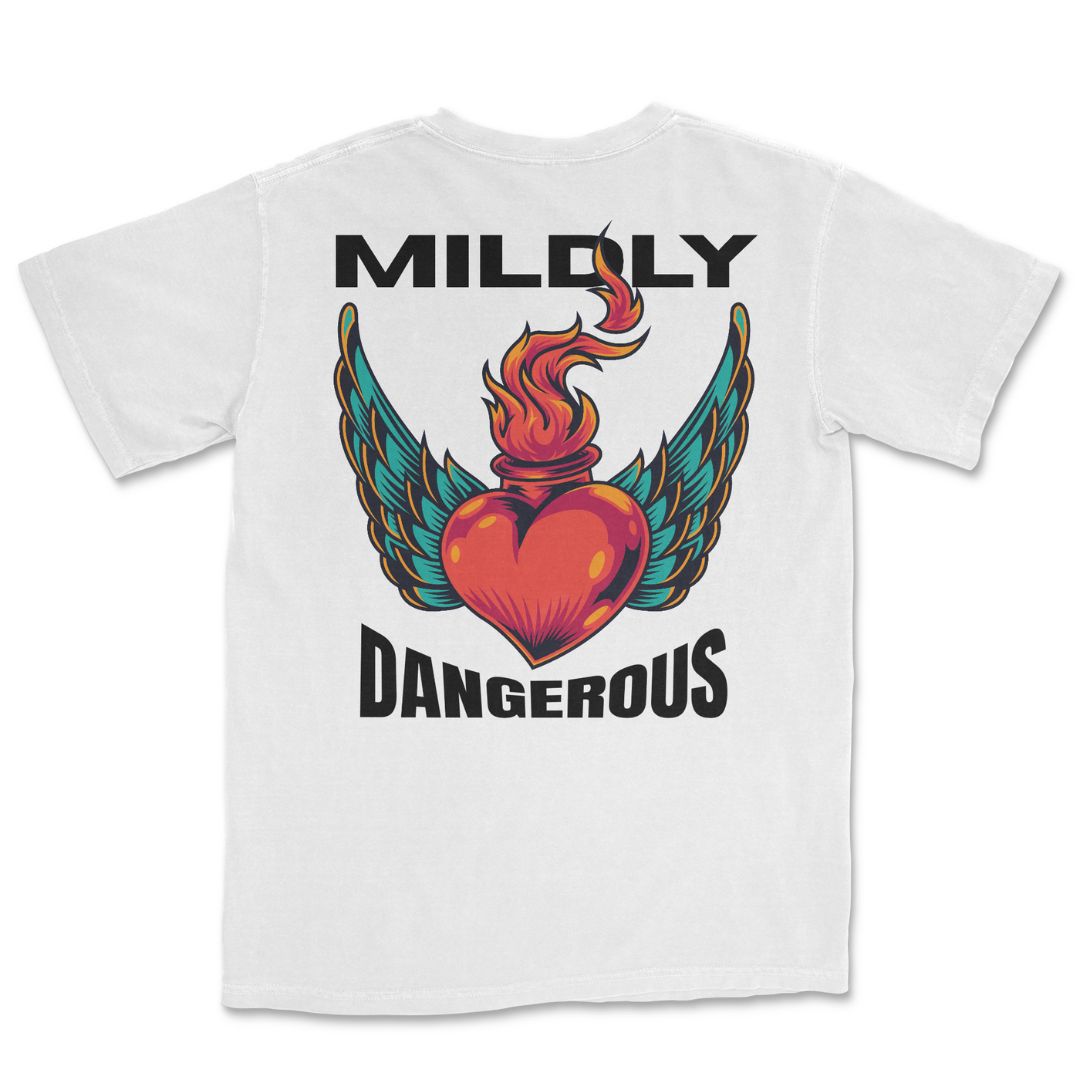 Mildly Dangerous T-Shirt