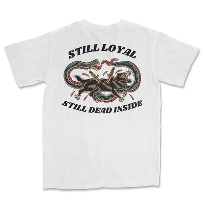 Still Loyal T-Shirt