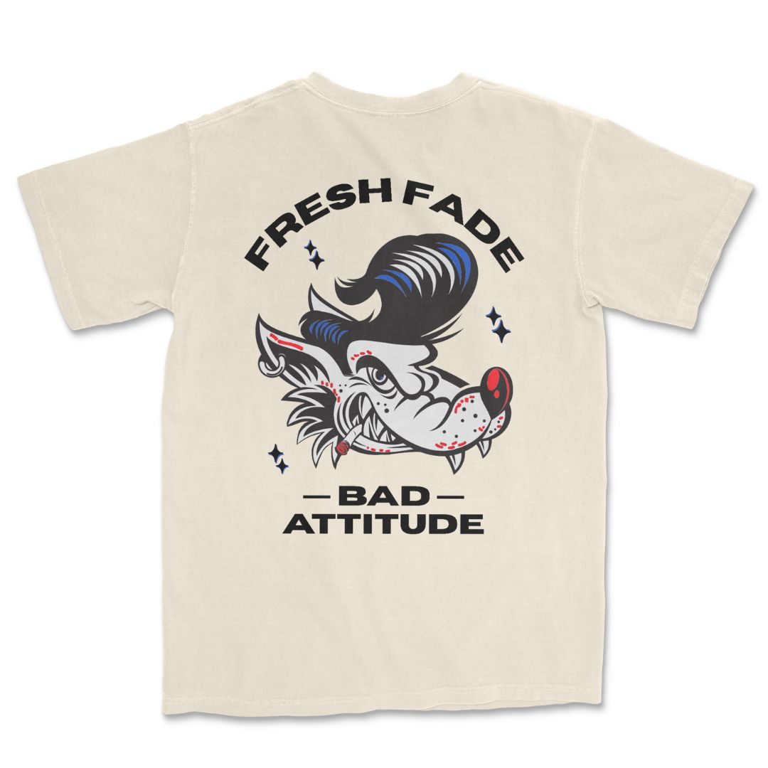 Fresh Fade, Bad Attitude T-Shirt