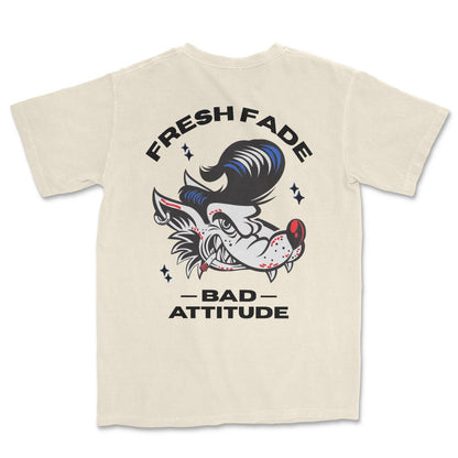 Fresh Fade, Bad Attitude T-Shirt