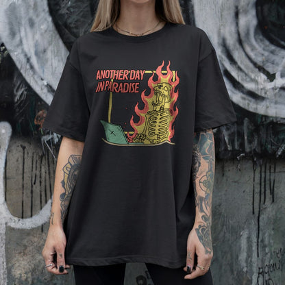 Another Day in Paradise T-Shirt