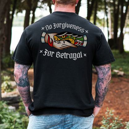 No Forgiveness For Betrayal T-Shirt