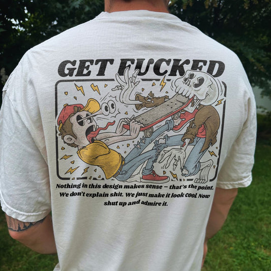 Get Fckd T-Shirt